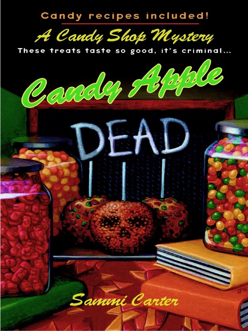 Title details for Candy Apple Dead by Sammi Carter - Available